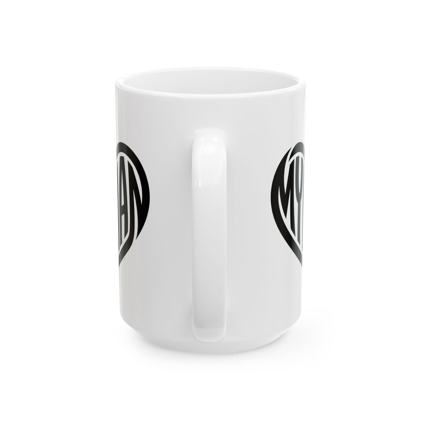 My Man Heart Mug - Coffee Cup (11oz, 15oz)