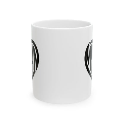 My Man Heart Mug - Coffee Cup (11oz, 15oz)