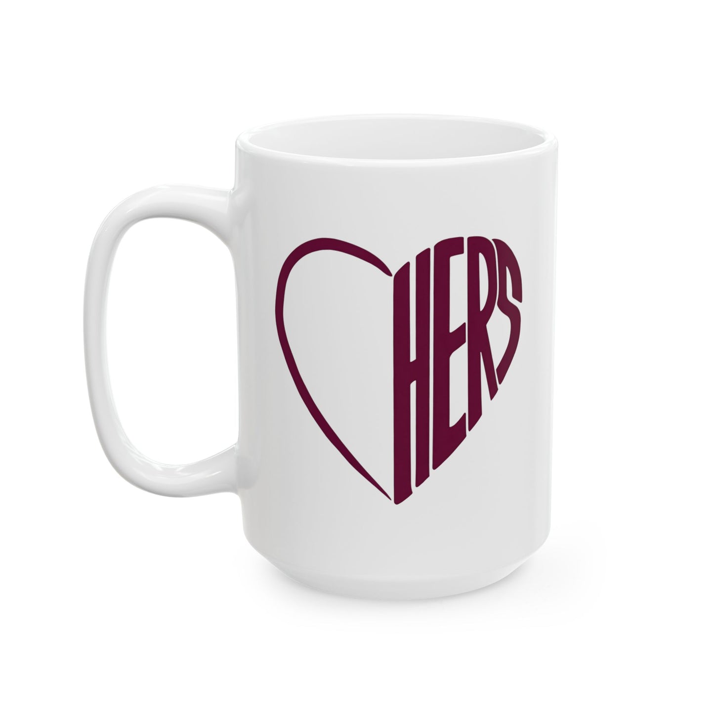 Her Burgundy Heart Ceramic Mug Coffee Cup (11oz & 15oz)- Gift for Him or Her