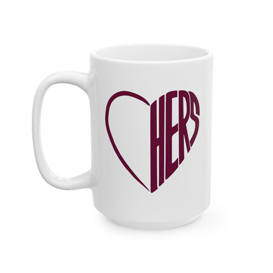 Her Burgundy Heart Ceramic Mug Coffee Cup (11oz & 15oz)- Gift for Him or Her