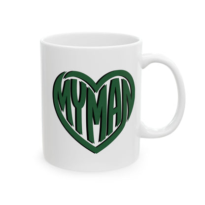 My Man Green Heart Mug - Coffee Cup (11oz, 15oz)