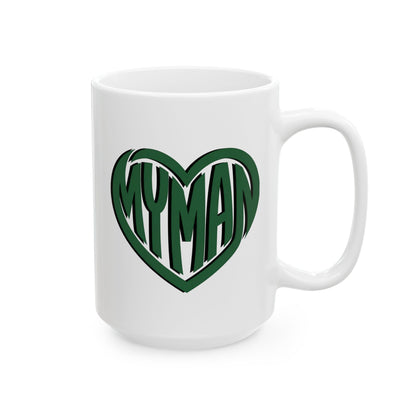 My Man Green Heart Mug - Coffee Cup (11oz, 15oz)