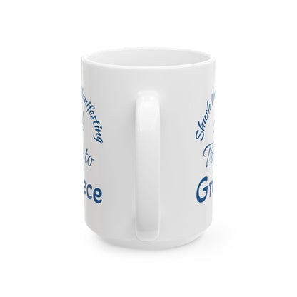 A Trip to Greece Ceramic Mug — 'Shush I'm Manifesting' Coffee Cup (11oz & 15oz)