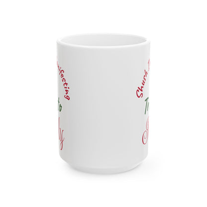 A Trip to Italy Ceramic Mug — 'Shush I'm Manifesting' Coffee Cup (11oz & 15oz)