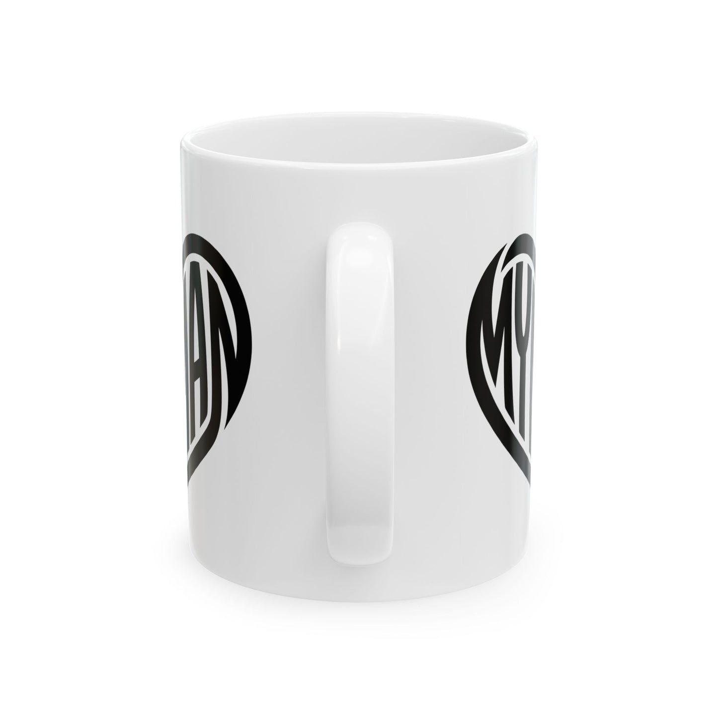 My Man Heart Mug - Coffee Cup (11oz, 15oz)