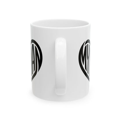 My Man Heart Mug - Coffee Cup (11oz, 15oz)