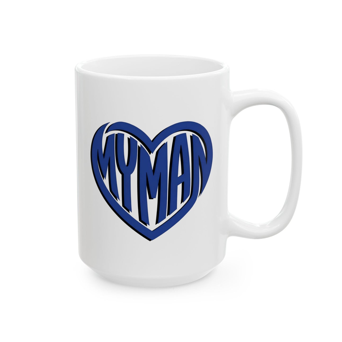 My Man Blue Heart Mug - Coffee Cup (11oz, 15oz)
