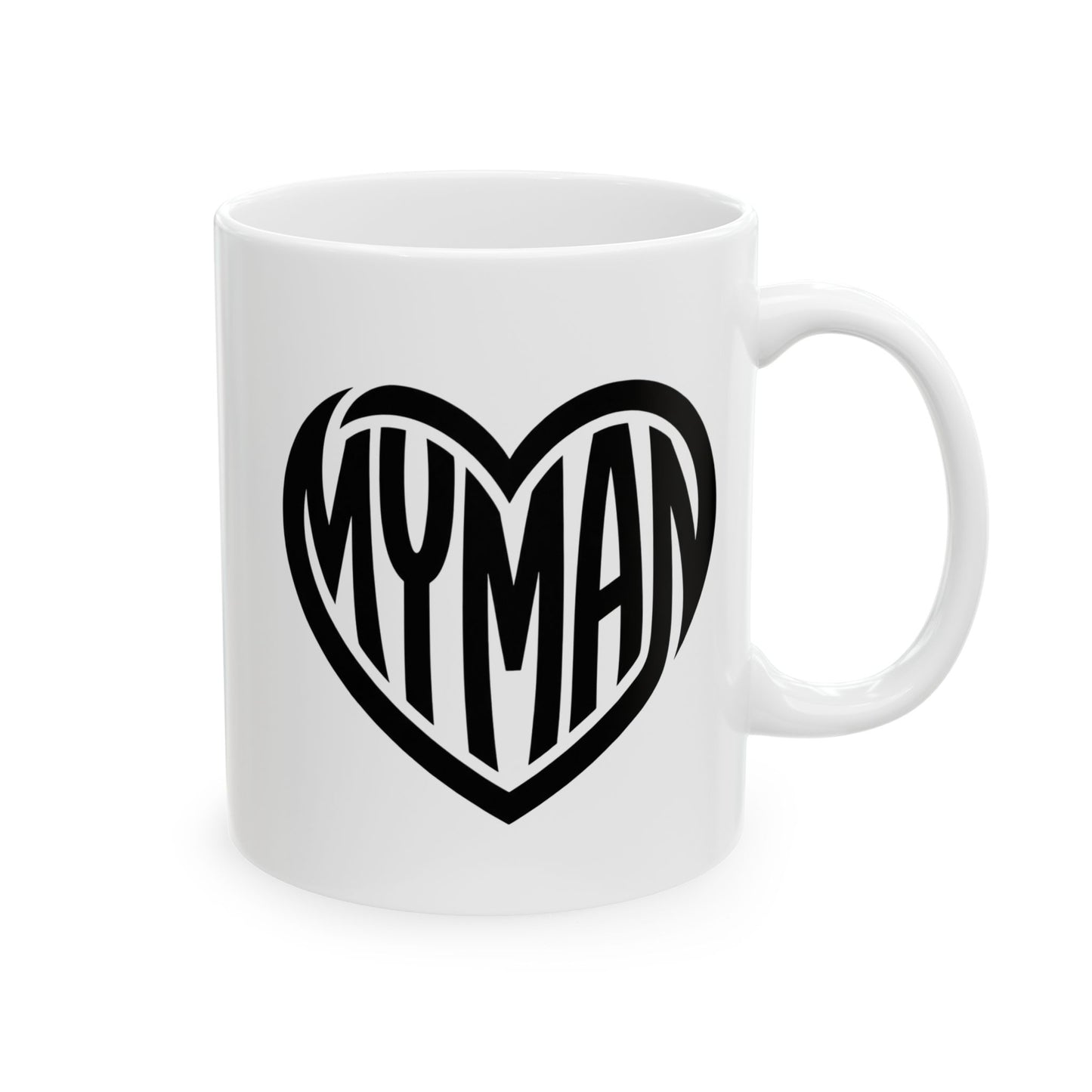 My Man Heart Mug - Coffee Cup (11oz, 15oz)