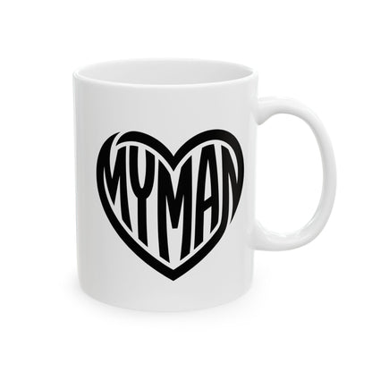 My Man Heart Mug - Coffee Cup (11oz, 15oz)
